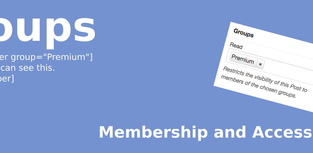 Group Memberships for WordPress - Manage Group-Based Access and Content